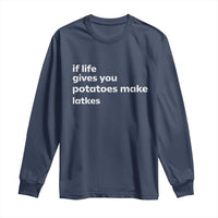 Life Gives Potatoes Make Latkes Long Sleeve Shirt Funny Hanukkah Gift Jewish Holiday - Wonder Print Shop