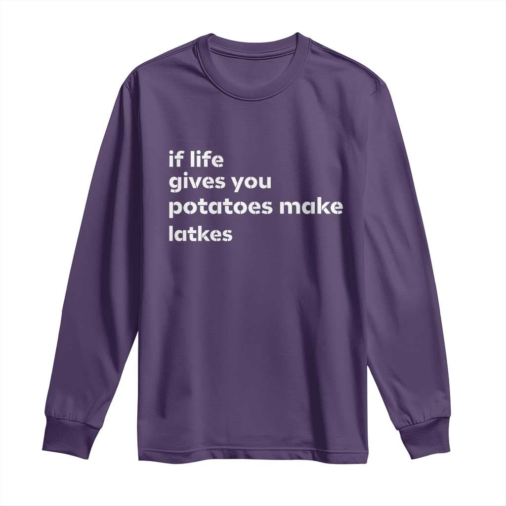 Life Gives Potatoes Make Latkes Long Sleeve Shirt Funny Hanukkah Gift Jewish Holiday - Wonder Print Shop