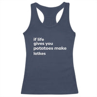 Life Gives Potatoes Make Latkes Racerback Tank Top Funny Hanukkah Gift Jewish Holiday - Wonder Print Shop
