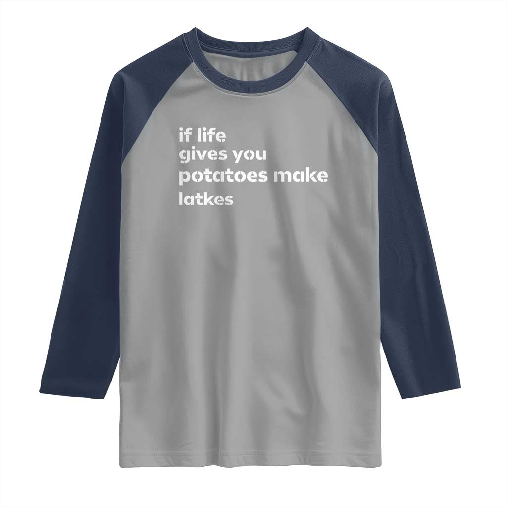Life Gives Potatoes Make Latkes Raglan Shirt Funny Hanukkah Gift Jewish Holiday - Wonder Print Shop