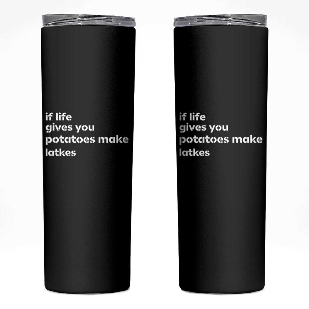 Life Gives Potatoes Make Latkes Skinny Tumbler Funny Hanukkah Gift Jewish Holiday - Wonder Print Shop
