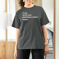 Life Gives Potatoes Make Latkes T Shirt For Women Funny Hanukkah Gift Jewish Holiday - Wonder Print Shop
