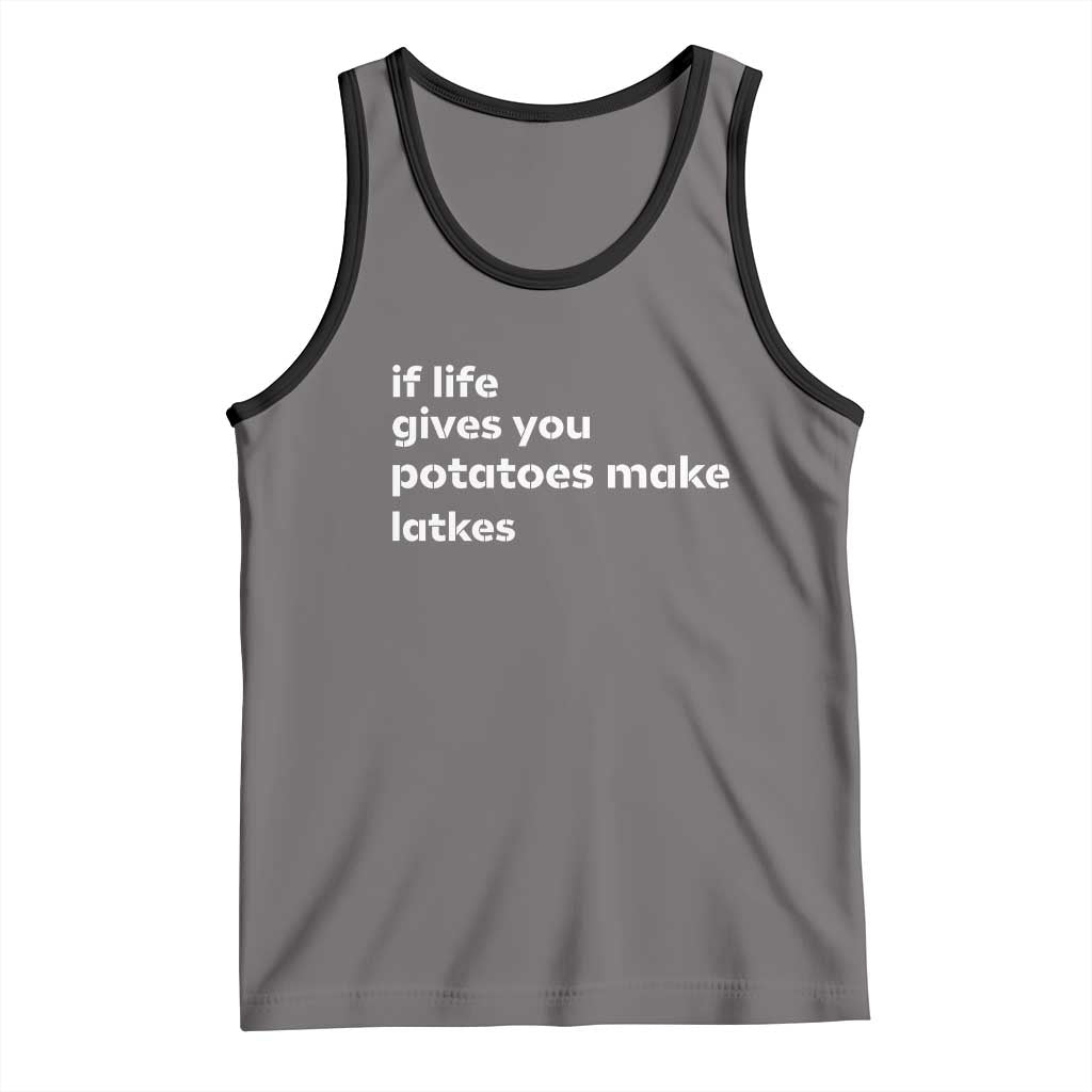 Life Gives Potatoes Make Latkes Tank Top Funny Hanukkah Gift Jewish Holiday - Wonder Print Shop