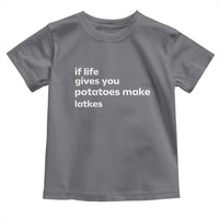 Life Gives Potatoes Make Latkes Toddler T Shirt Funny Hanukkah Gift Jewish Holiday - Wonder Print Shop