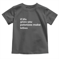 Life Gives Potatoes Make Latkes Toddler T Shirt Funny Hanukkah Gift Jewish Holiday - Wonder Print Shop