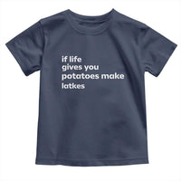 Life Gives Potatoes Make Latkes Toddler T Shirt Funny Hanukkah Gift Jewish Holiday - Wonder Print Shop