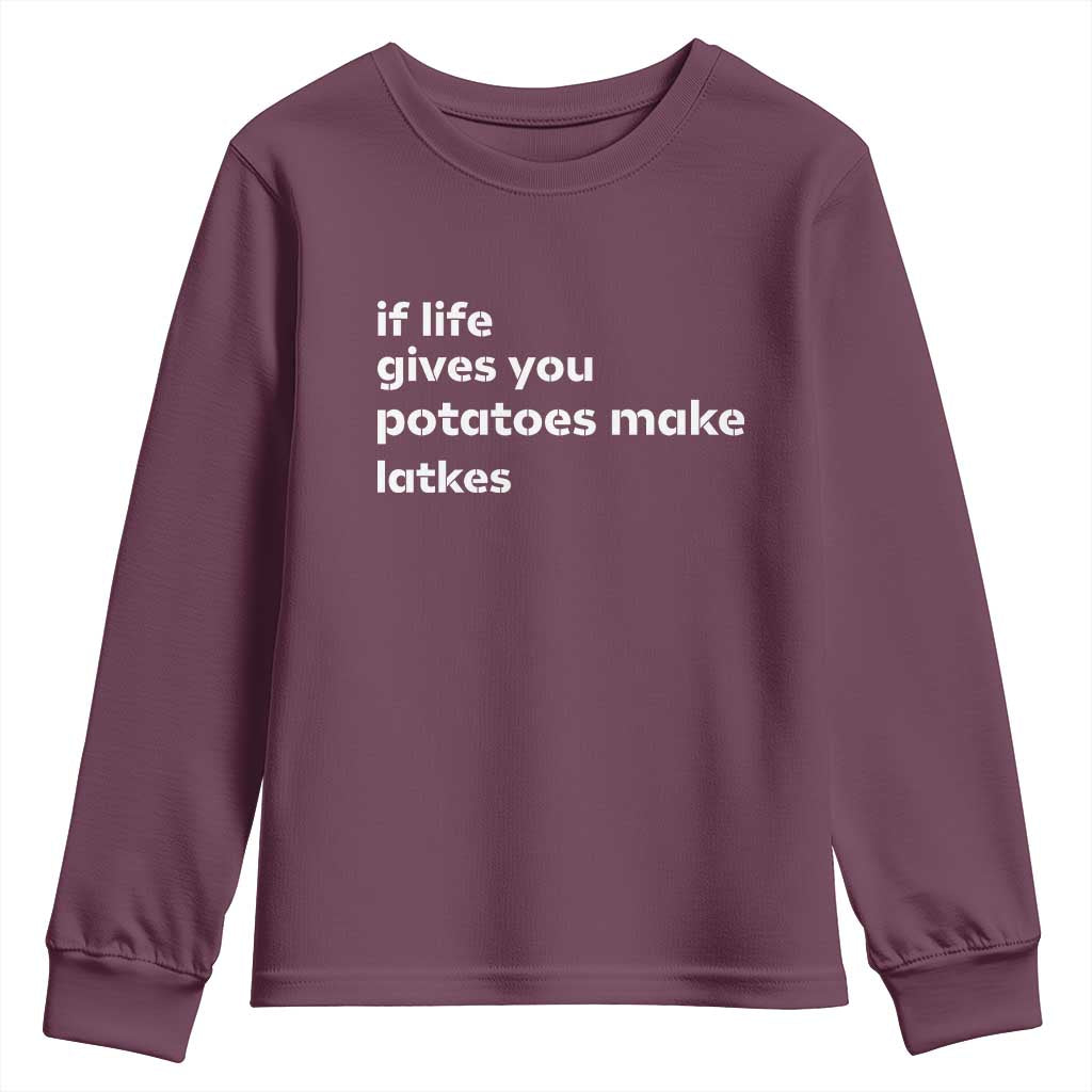Life Gives Potatoes Make Latkes Youth Sweatshirt Funny Hanukkah Gift Jewish Holiday - Wonder Print Shop