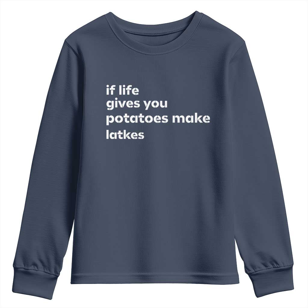 Life Gives Potatoes Make Latkes Youth Sweatshirt Funny Hanukkah Gift Jewish Holiday - Wonder Print Shop