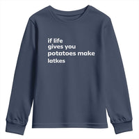 Life Gives Potatoes Make Latkes Youth Sweatshirt Funny Hanukkah Gift Jewish Holiday - Wonder Print Shop