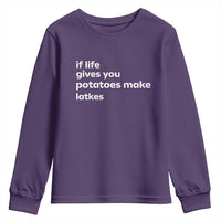 Life Gives Potatoes Make Latkes Youth Sweatshirt Funny Hanukkah Gift Jewish Holiday - Wonder Print Shop
