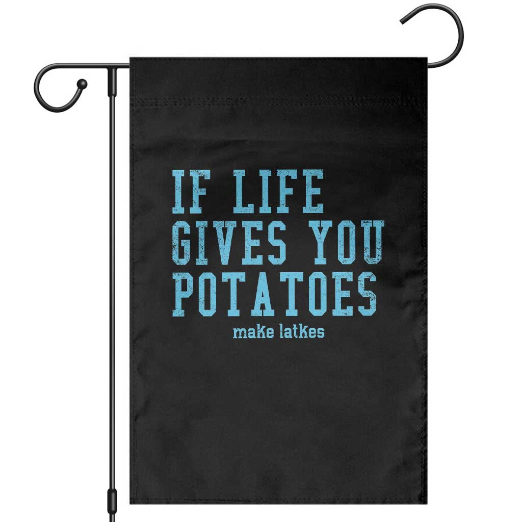 If Life Gives You Potatoes Make Latkes Garden Flag Funny Hanukkah Gift Jewish Holiday - Wonder Print Shop