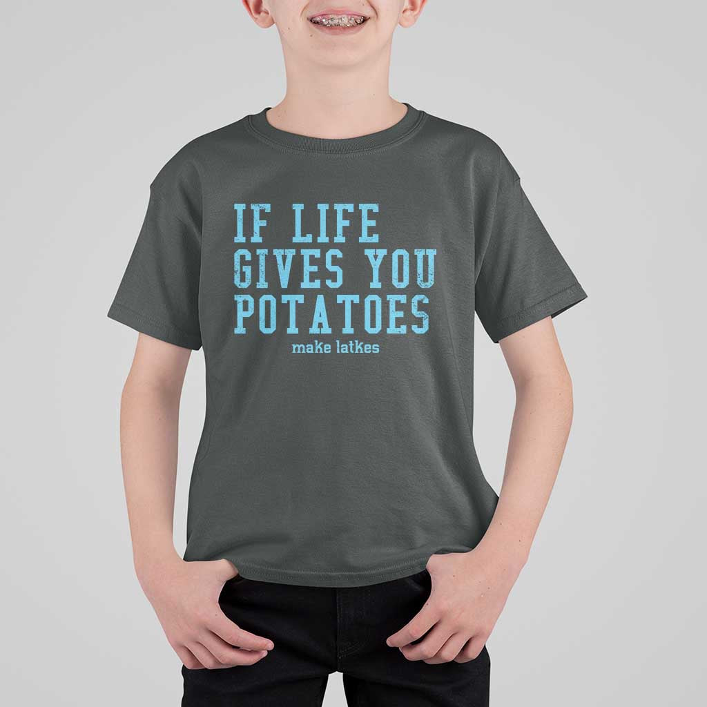 If Life Gives You Potatoes Make Latkes T Shirt For Kid Funny Hanukkah Gift Jewish Holiday - Wonder Print Shop