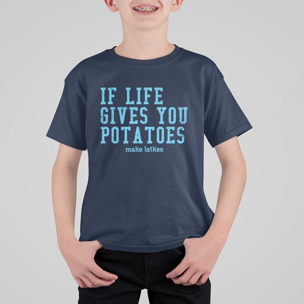 If Life Gives You Potatoes Make Latkes T Shirt For Kid Funny Hanukkah Gift Jewish Holiday - Wonder Print Shop