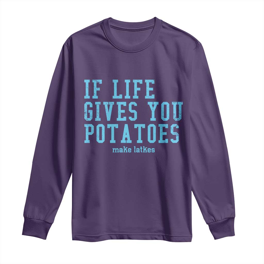If Life Gives You Potatoes Make Latkes Long Sleeve Shirt Funny Hanukkah Gift Jewish Holiday - Wonder Print Shop