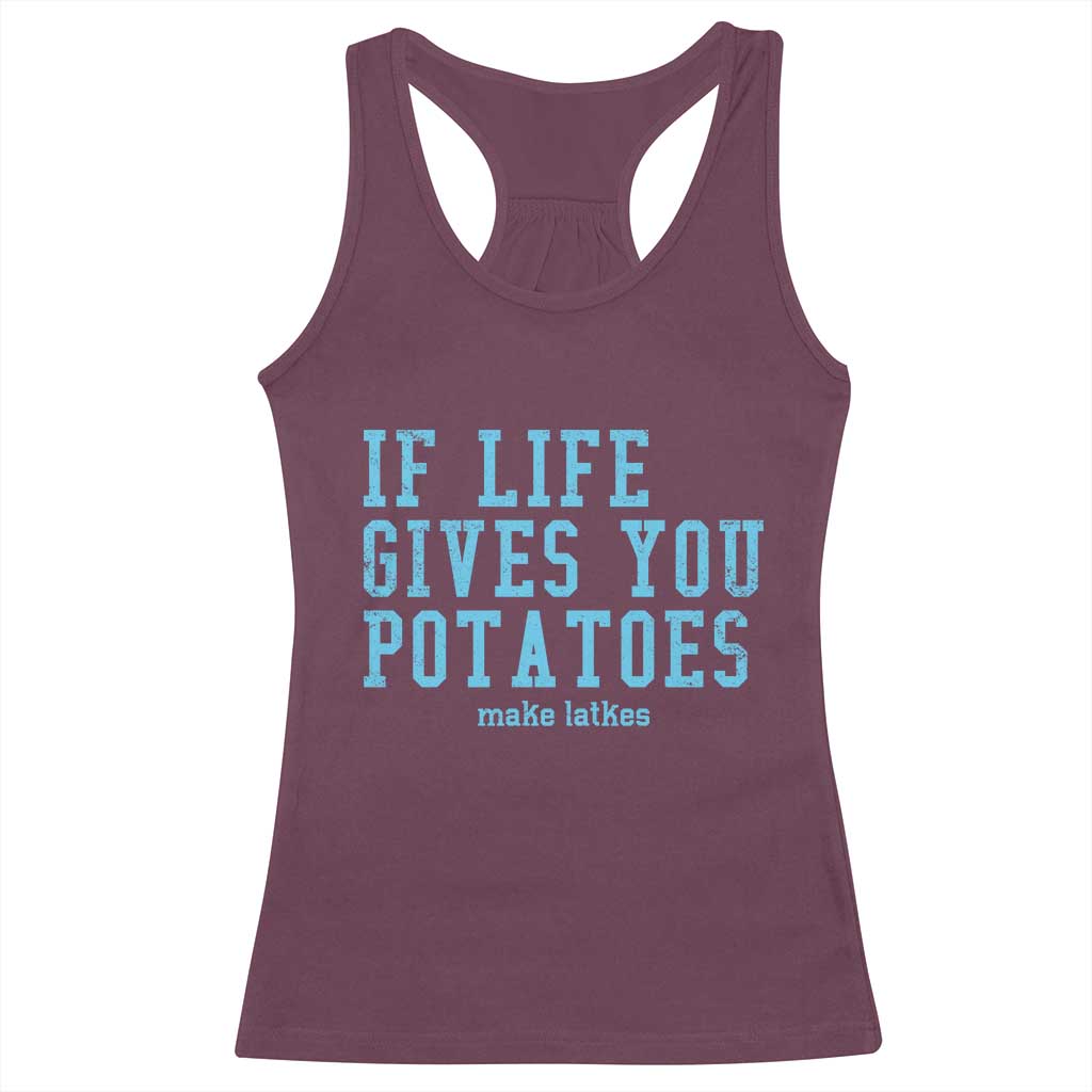 If Life Gives You Potatoes Make Latkes Racerback Tank Top Funny Hanukkah Gift Jewish Holiday - Wonder Print Shop