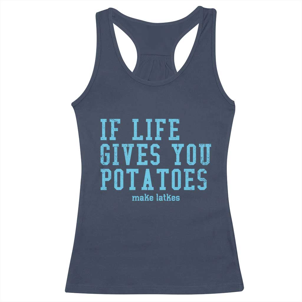 If Life Gives You Potatoes Make Latkes Racerback Tank Top Funny Hanukkah Gift Jewish Holiday - Wonder Print Shop