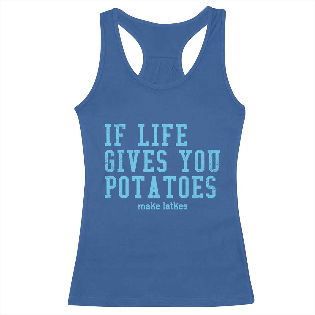 If Life Gives You Potatoes Make Latkes Racerback Tank Top Funny Hanukkah Gift Jewish Holiday - Wonder Print Shop