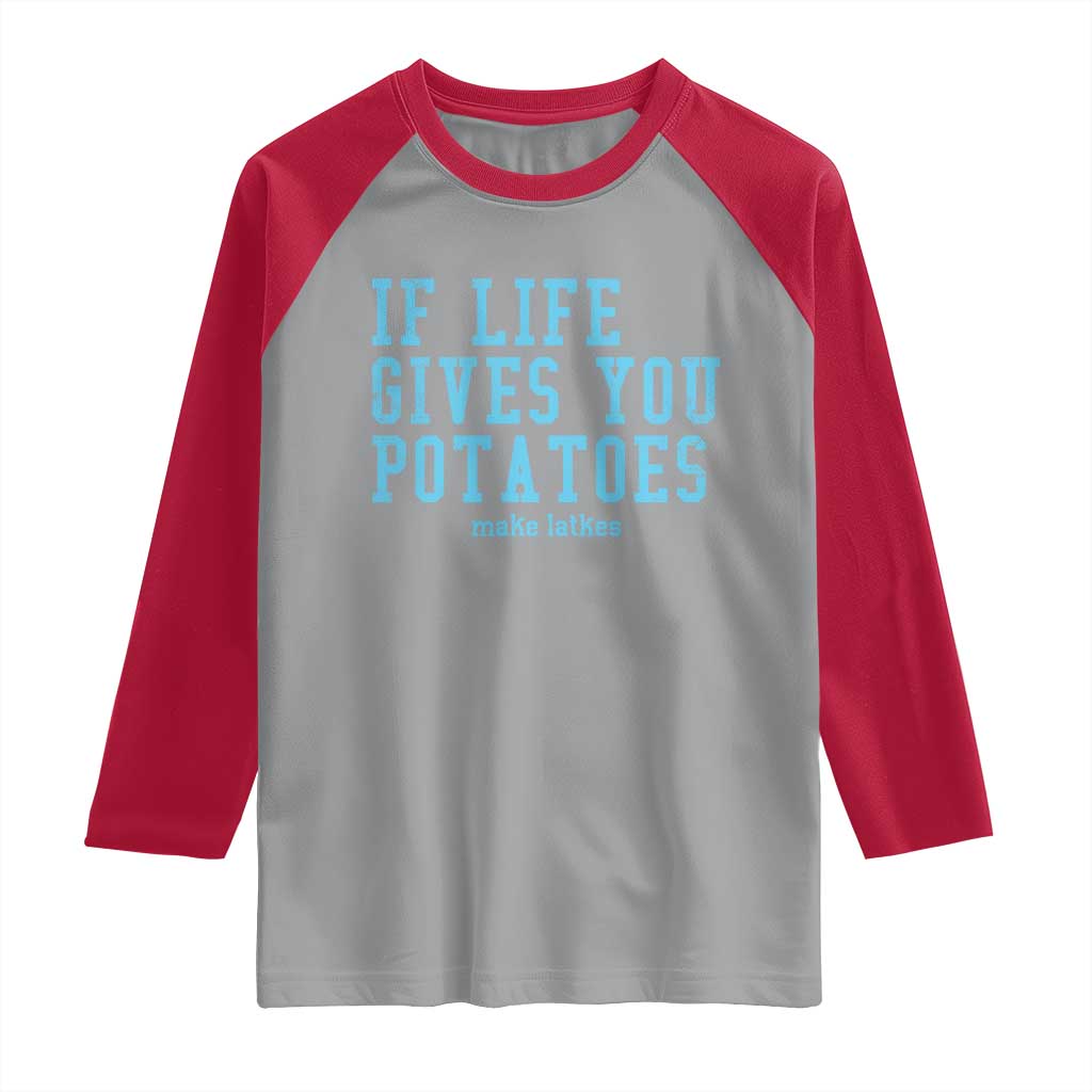 If Life Gives You Potatoes Make Latkes Raglan Shirt Funny Hanukkah Gift Jewish Holiday - Wonder Print Shop