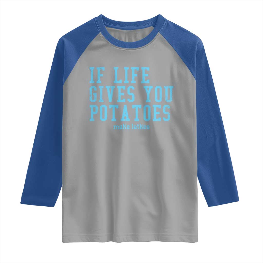 If Life Gives You Potatoes Make Latkes Raglan Shirt Funny Hanukkah Gift Jewish Holiday - Wonder Print Shop