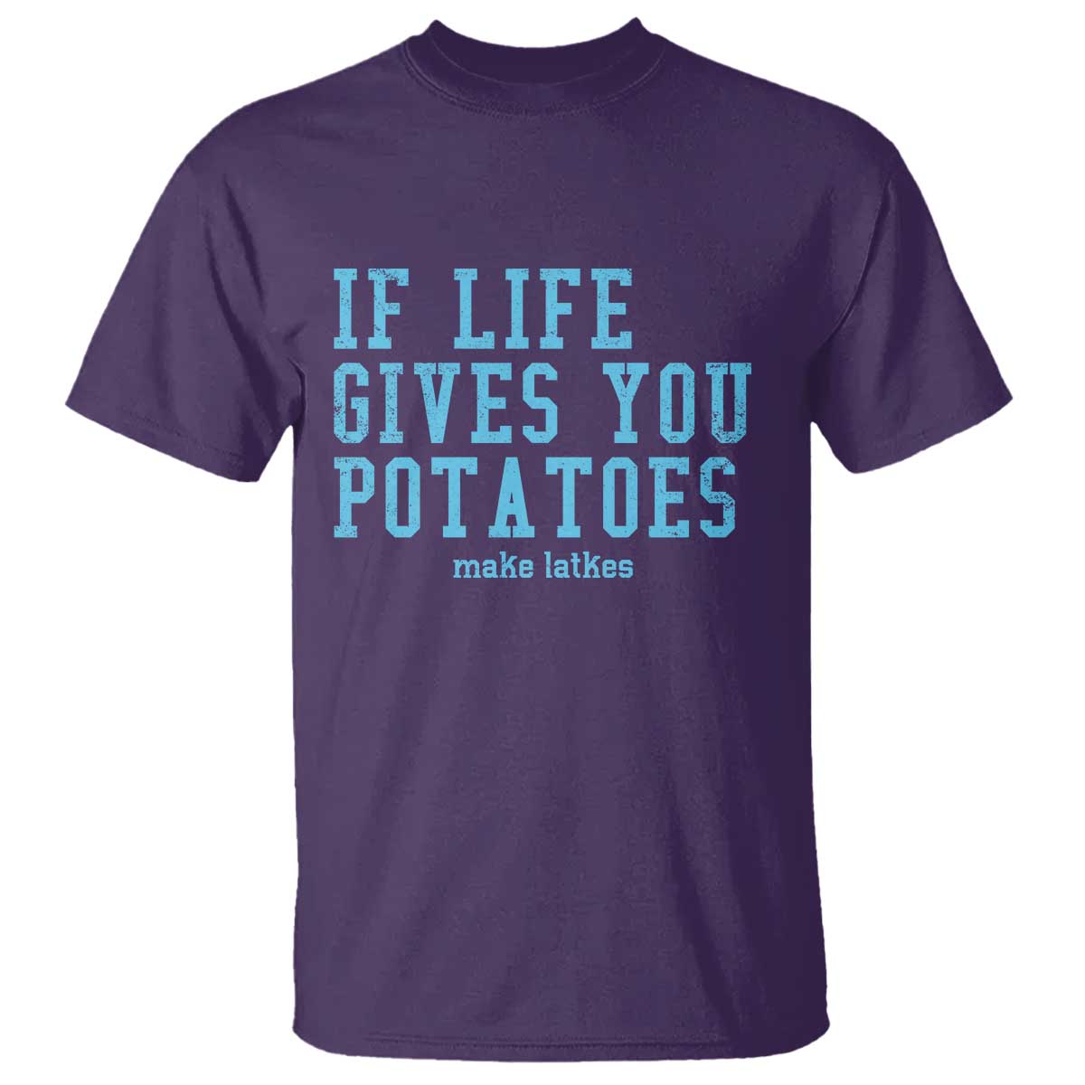 If Life Gives You Potatoes Make Latkes T Shirt Funny Hanukkah Gift Jewish Holiday - Wonder Print Shop