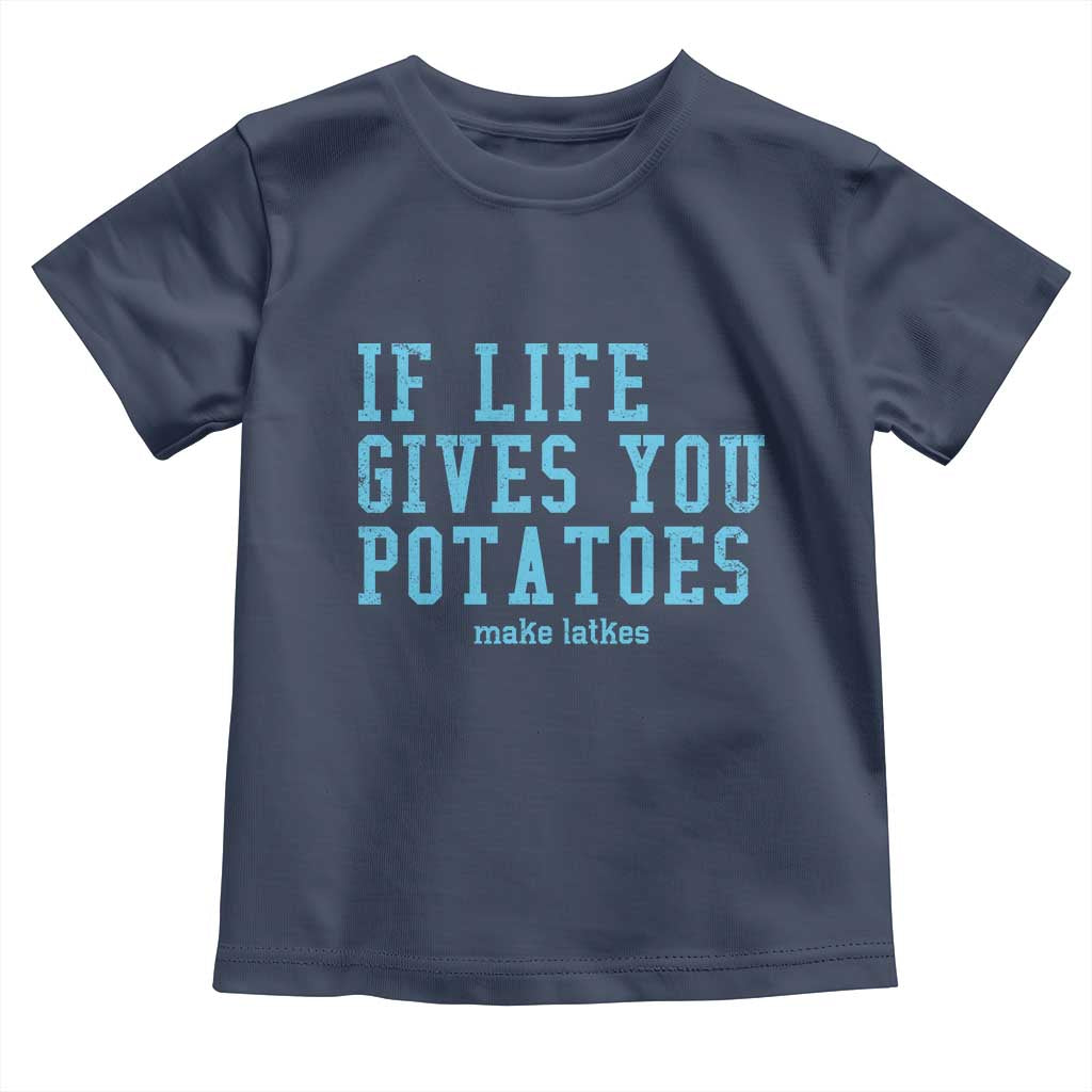 If Life Gives You Potatoes Make Latkes Toddler T Shirt Funny Hanukkah Gift Jewish Holiday - Wonder Print Shop