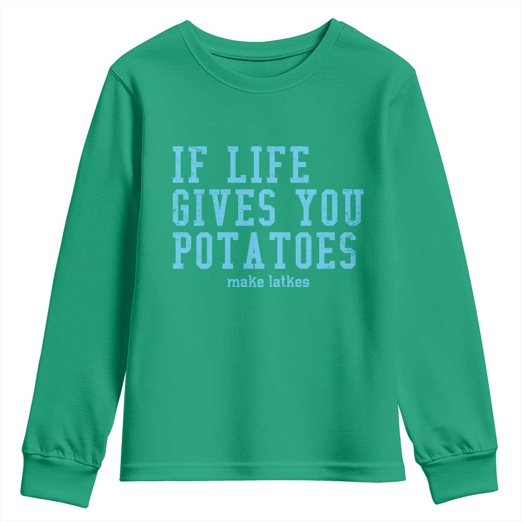 If Life Gives You Potatoes Make Latkes Youth Sweatshirt Funny Hanukkah Gift Jewish Holiday - Wonder Print Shop