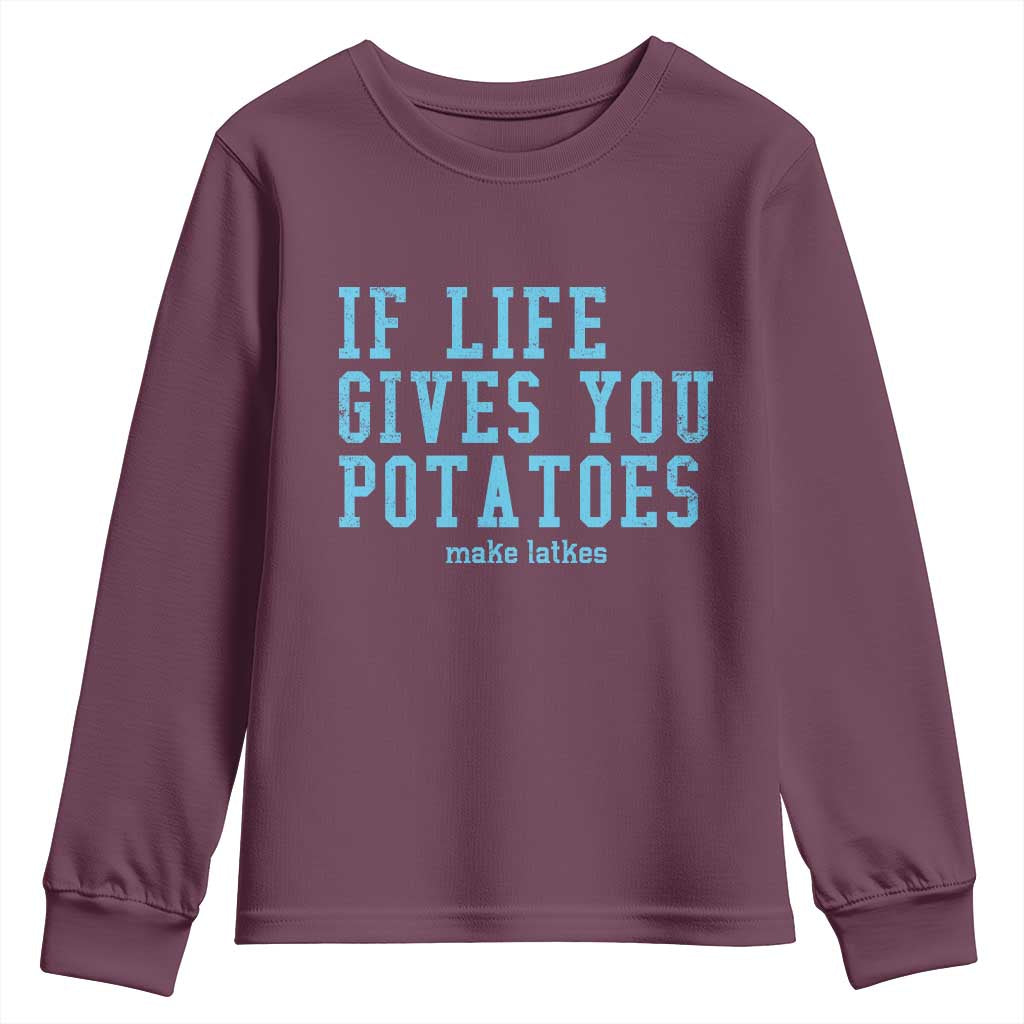 If Life Gives You Potatoes Make Latkes Youth Sweatshirt Funny Hanukkah Gift Jewish Holiday - Wonder Print Shop