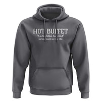 Hot Buffet Available All Day Hoodie Eat As Much As You Like - Wonder Print Shop