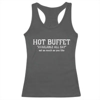 Hot Buffet Available All Day Racerback Tank Top Eat As Much As You Like - Wonder Print Shop