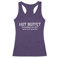 Hot Buffet Available All Day Racerback Tank Top Eat As Much As You Like - Wonder Print Shop