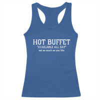 Hot Buffet Available All Day Racerback Tank Top Eat As Much As You Like - Wonder Print Shop