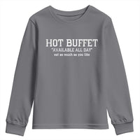 Hot Buffet Available All Day Youth Sweatshirt Eat As Much As You Like - Wonder Print Shop