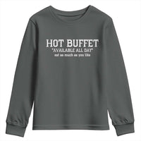 Hot Buffet Available All Day Youth Sweatshirt Eat As Much As You Like - Wonder Print Shop