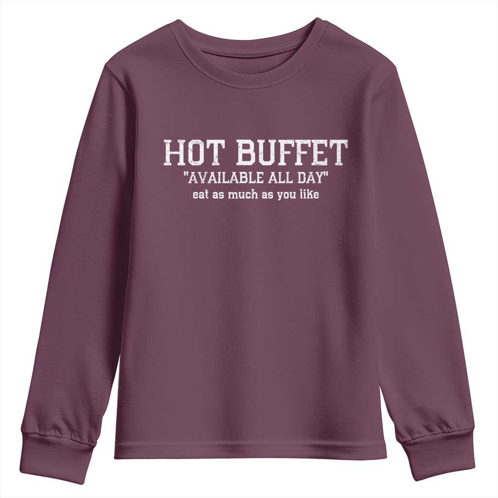 Hot Buffet Available All Day Youth Sweatshirt Eat As Much As You Like - Wonder Print Shop