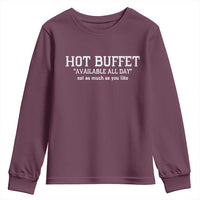 Hot Buffet Available All Day Youth Sweatshirt Eat As Much As You Like - Wonder Print Shop