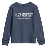 Hot Buffet Available All Day Youth Sweatshirt Eat As Much As You Like - Wonder Print Shop