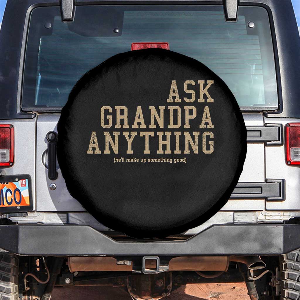 Funny Grandpa Spare Tire Cover Ask Grandpa Anything Fathers Day Gift - Wonder Print Shop