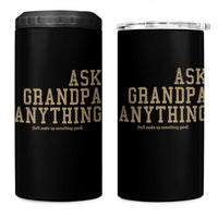 Funny Grandpa 4 in 1 Can Cooler Tumbler Ask Grandpa Anything Fathers Day Gift - Wonder Print Shop