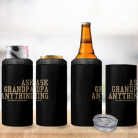 Funny Grandpa 4 in 1 Can Cooler Tumbler Ask Grandpa Anything Fathers Day Gift - Wonder Print Shop