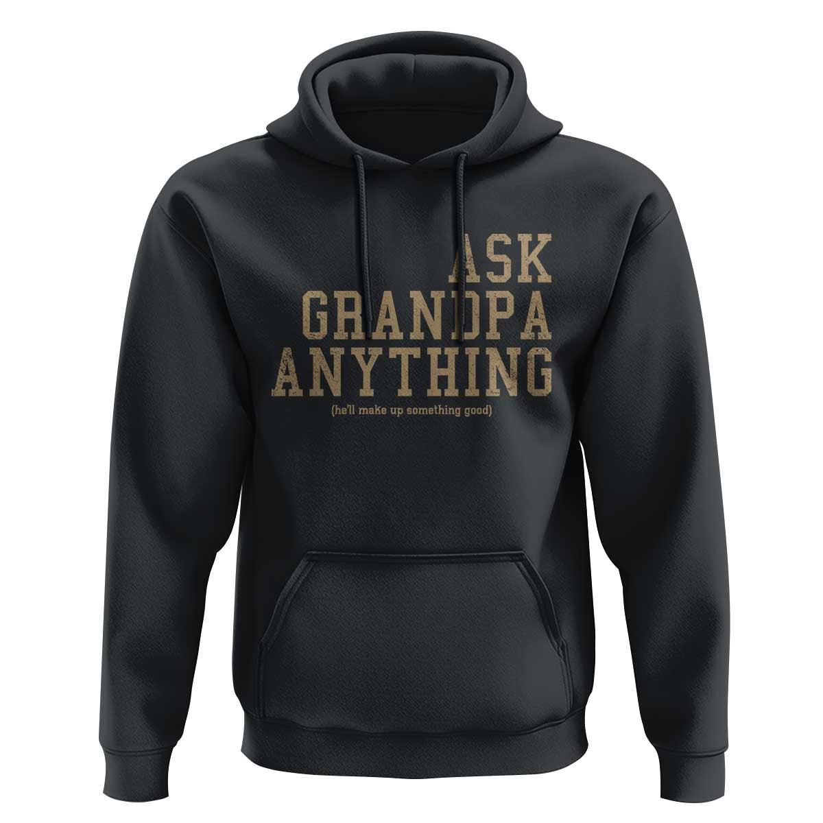 Funny Grandpa Hoodie Ask Grandpa Anything Fathers Day Gift - Wonder Print Shop