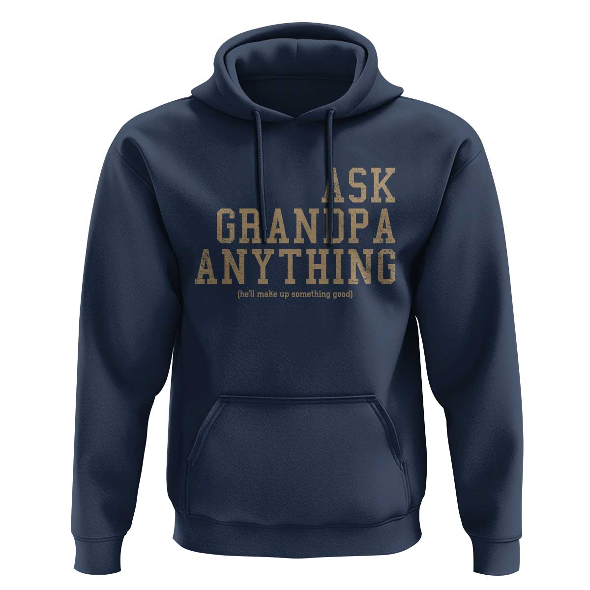 Funny Grandpa Hoodie Ask Grandpa Anything Fathers Day Gift - Wonder Print Shop