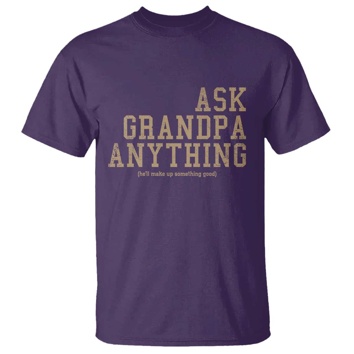 Funny Grandpa T Shirt Ask Grandpa Anything Fathers Day Gift - Wonder Print Shop