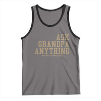 Funny Grandpa Tank Top Ask Grandpa Anything Fathers Day Gift - Wonder Print Shop