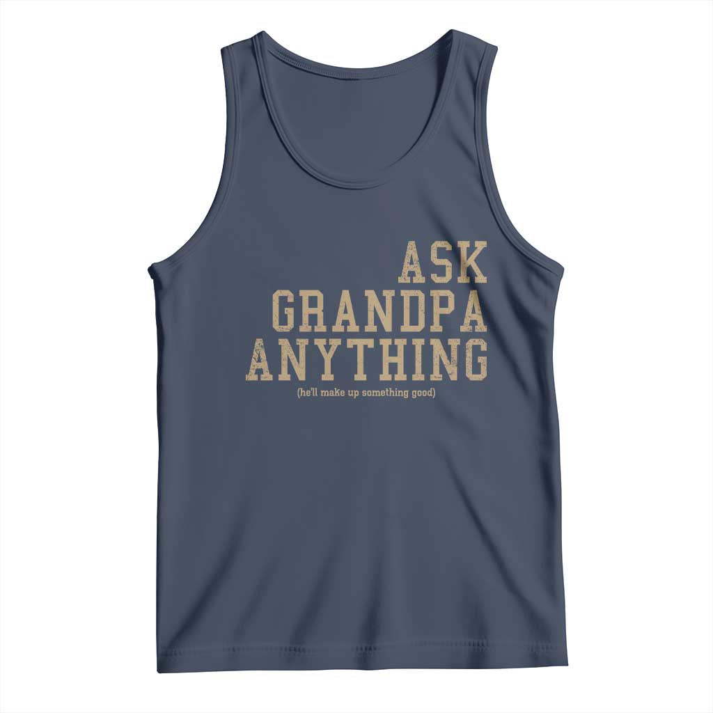 Funny Grandpa Tank Top Ask Grandpa Anything Fathers Day Gift - Wonder Print Shop