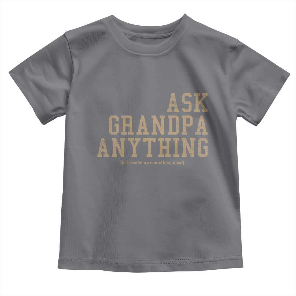 Funny Grandpa Toddler T Shirt Ask Grandpa Anything Fathers Day Gift - Wonder Print Shop