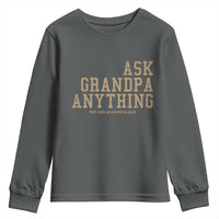 Funny Grandpa Youth Sweatshirt Ask Grandpa Anything Fathers Day Gift - Wonder Print Shop