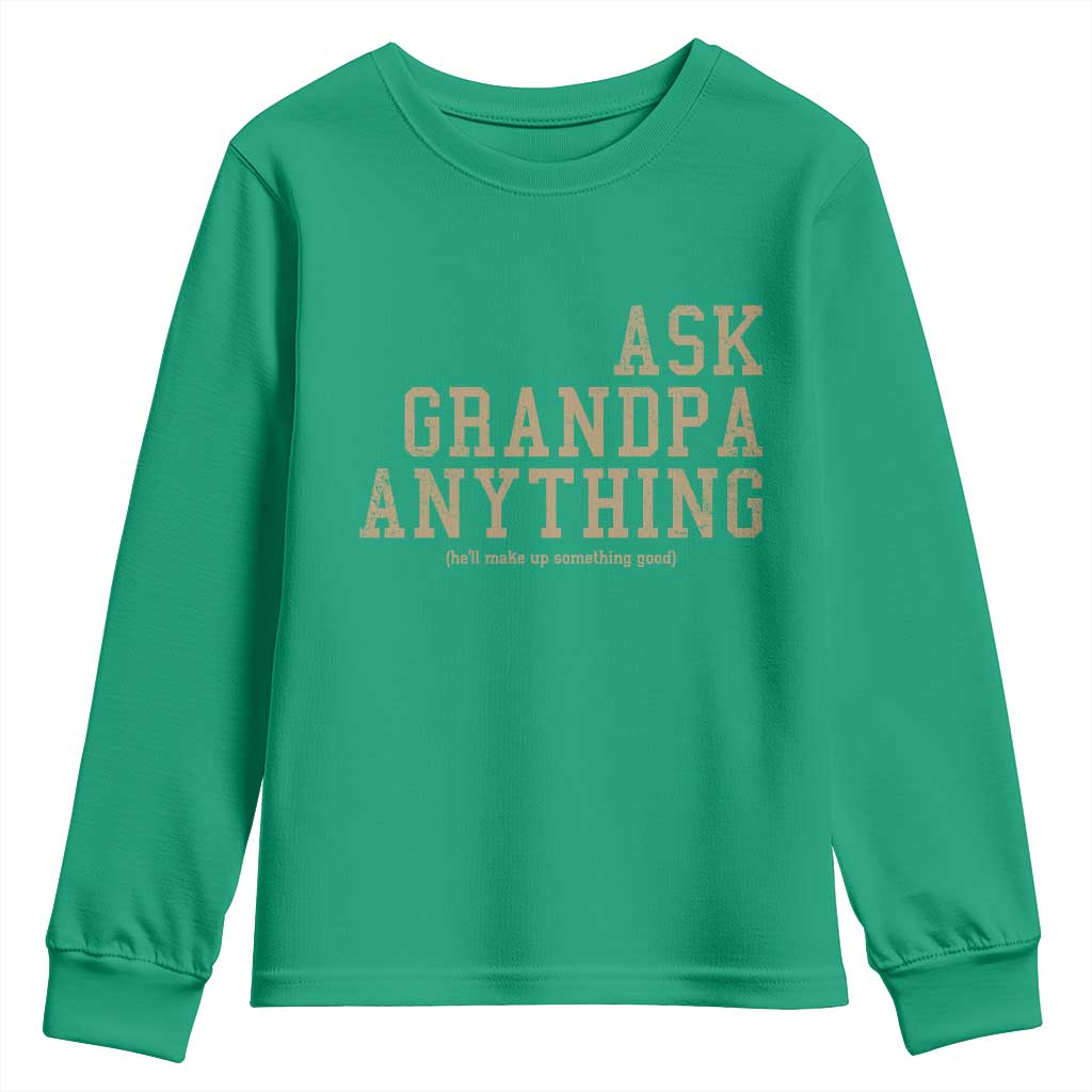 Funny Grandpa Youth Sweatshirt Ask Grandpa Anything Fathers Day Gift - Wonder Print Shop