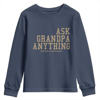 Funny Grandpa Youth Sweatshirt Ask Grandpa Anything Fathers Day Gift - Wonder Print Shop