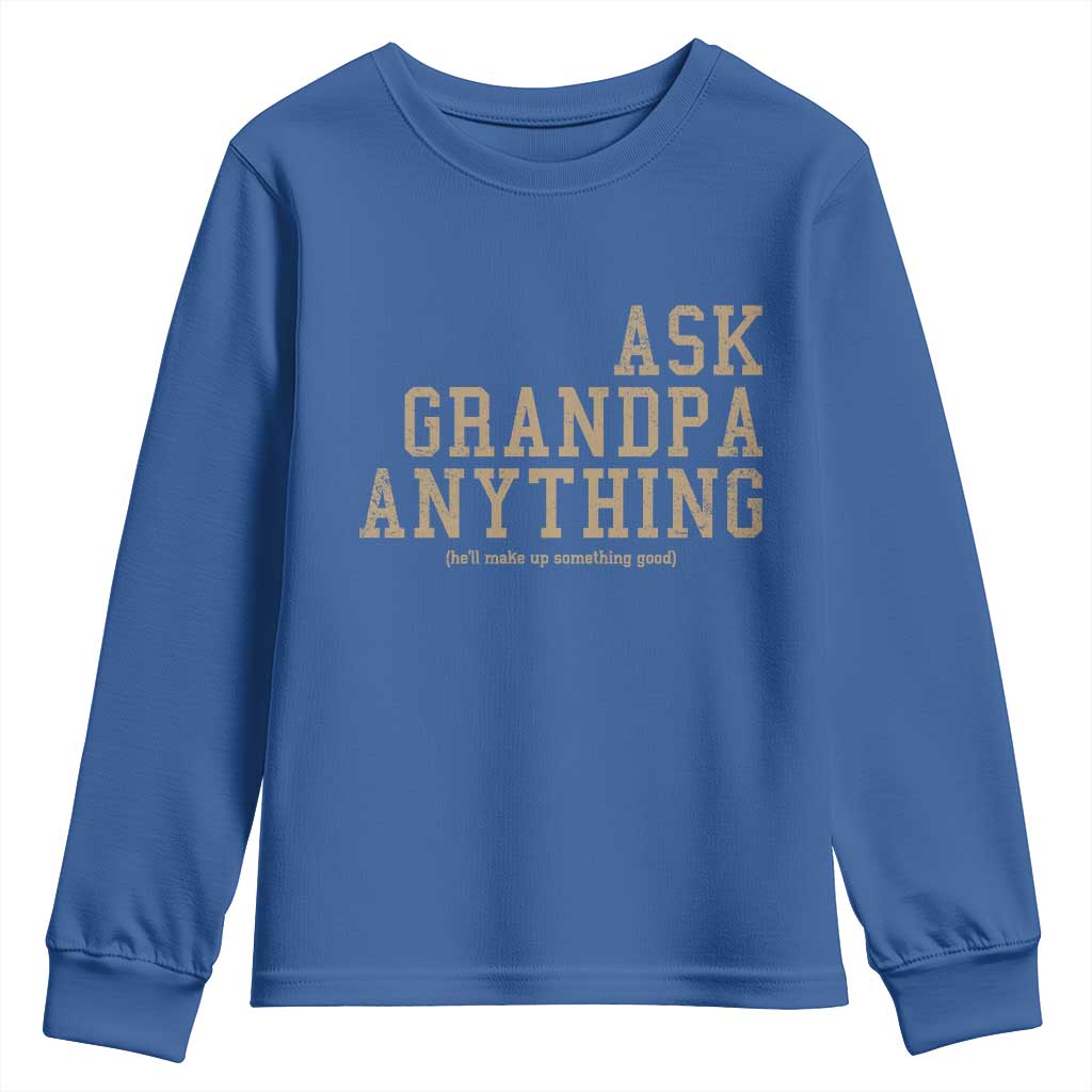 Funny Grandpa Youth Sweatshirt Ask Grandpa Anything Fathers Day Gift - Wonder Print Shop