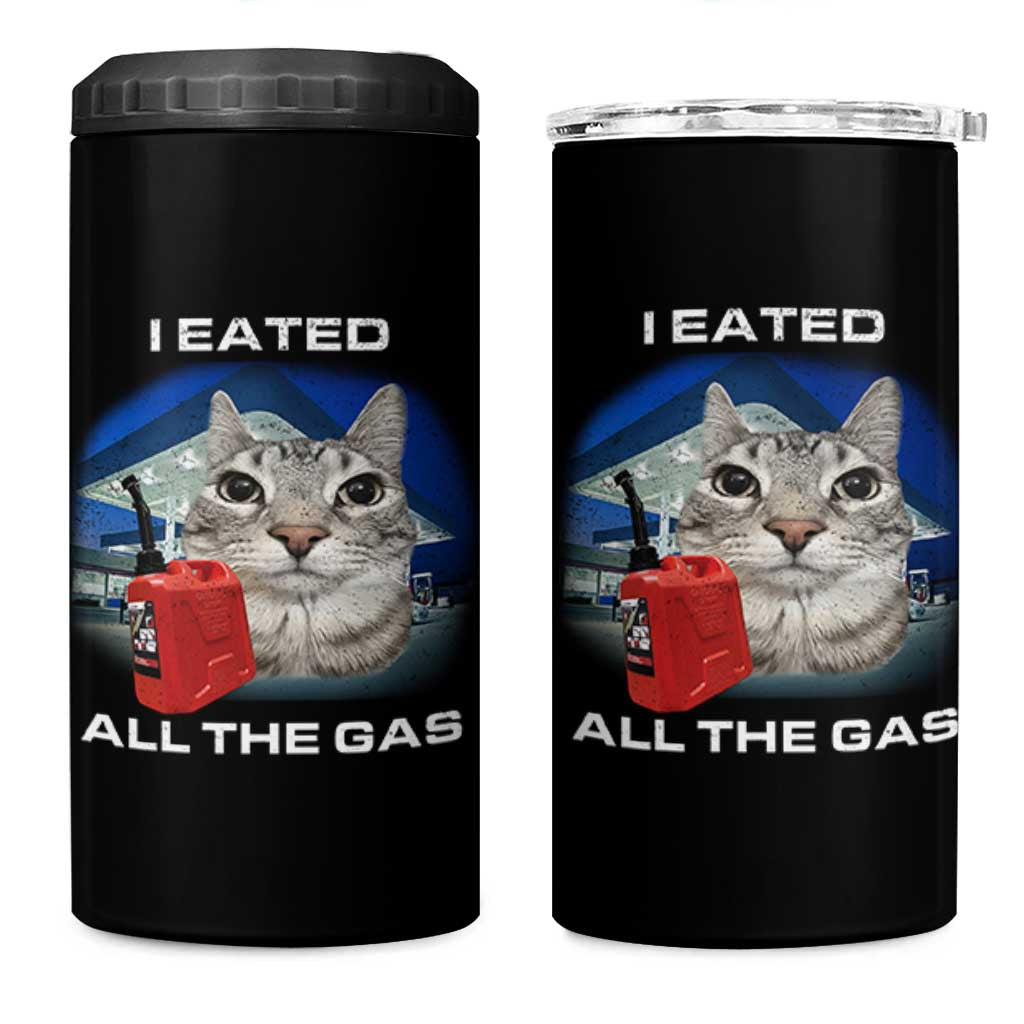 Sarcastic Cat Meme 4 in 1 Can Cooler Tumbler Funny Retro I Eated All The Gas Gen Z Humor - Wonder Print Shop